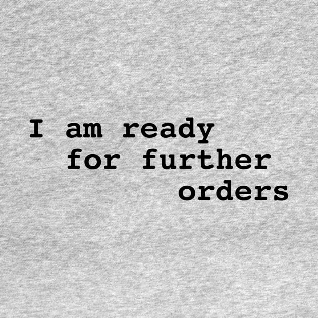 I am ready for further orders. Typed by TPMinke